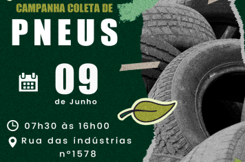ATENÇÃO: CAMPANHA DE COLETA DE PNEUS INSERVÍVEIS.