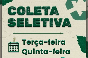 FIQUE ATENTO À COLETA SELETIVA.