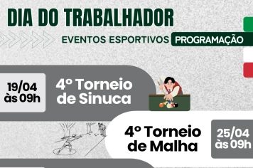 PROGRAMAÇÃO DE EVENTOS ESPORTIVOS EM COMEMORAÇÃO AO DIA DO TRABALHADOR.