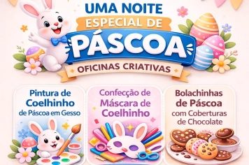 PREFEITURA CONVIDA PARA A ENTREGA DE OVOS DE PÁSCOA COM PROGRAMAÇÃO ESPECIAL PARA ALUNOS DA REDE MUNICIPAL.