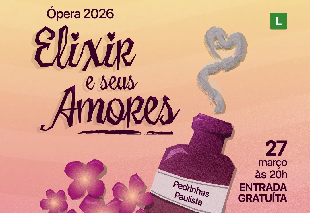 PEDRINHAS PAULISTA RECEBE O ESPETÁCULO: ÓPERA “ELIXIR E SEUS AMORES”