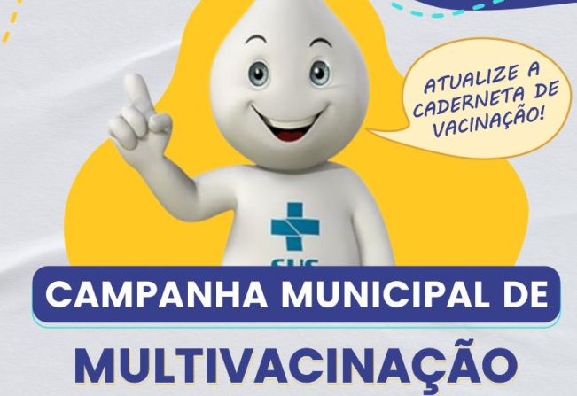 ATENÇÃO: A CAMPANHA NACIONAL DE MULTIVACINAÇÃO É AMANHÃ.